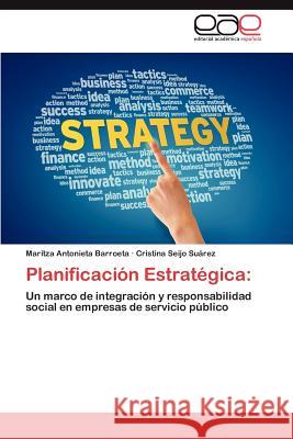 Planificacion Estrategica Maritza Antonieta Barroeta Cristina Seij 9783659036231 Editorial Acad Mica Espa Ola - książka