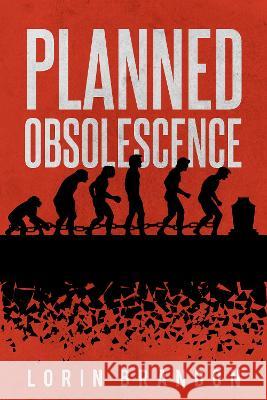 Planned Obsolescence Lorin Brandon 9781914158063 Loudhailer Books - książka