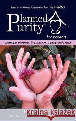 Planned Purity for parents(R) Jennie Bishop 9781622303373 Xulon Press - książka