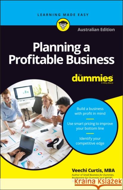 Planning a Profitable Business Essentials Veechi Curtis 9780730384915 For Dummies - książka