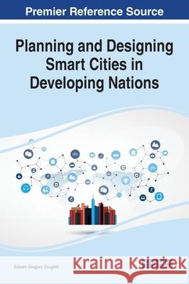 Planning and Designing Smart Cities in Developing Nations Saleem Gregory Zoughbi 9781668435090 IGI Global - książka