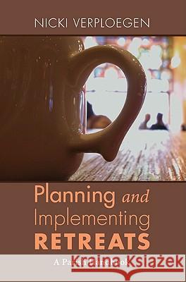 Planning and Implementing Retreats Nicki Verploegen 9781608999040 Wipf & Stock Publishers - książka