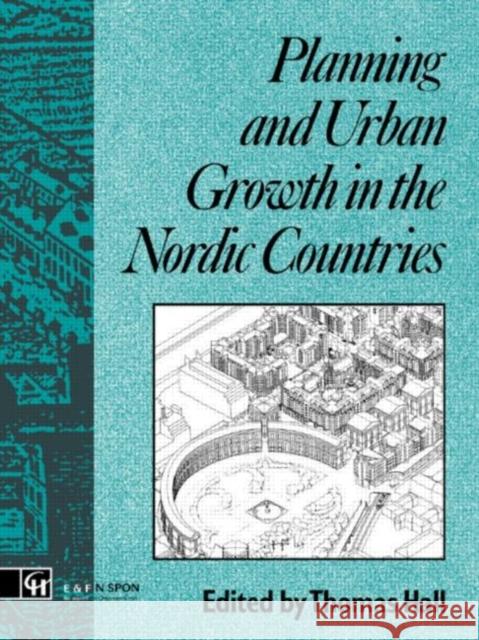 Planning and Urban Growth in Nordic Countries Thomas Hall 9780419168409 E & FN Spon - książka