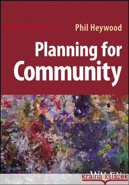 Planning for Community  Heywood 9781394175710 John Wiley & Sons Inc - książka