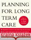 Planning for Long Term Care United Seniors Health Coorporation       Ann Landers (Ushc) Unite 9780071398480 McGraw-Hill Companies