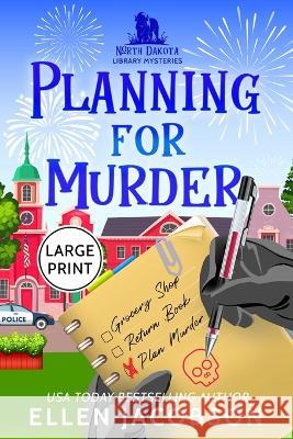 Planning for Murder: Large Print Edition Ellen Jacobson   9781951495428 Ellen Jacobson - książka