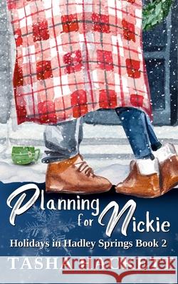 Planning for Nickie Tasha Hackett 9781965778043 Tasha Hackett - książka