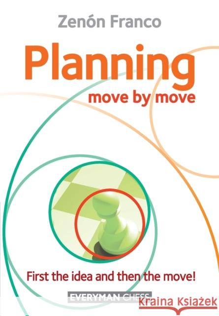 Planning: Move by Move Zenon Franco 9781781945377 Everyman Chess - książka