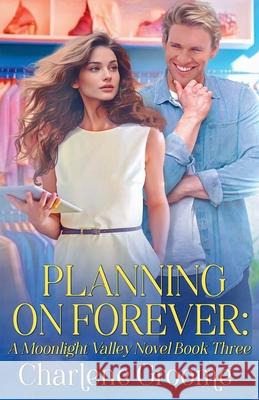 Planning on Forever Charlene Groome 9798227851604 Charlene Groome - książka