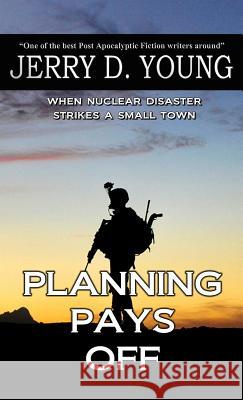 Planning Pays Off Jerry D. Young 9780692509517 Creative Texts Publishers, LLC - książka