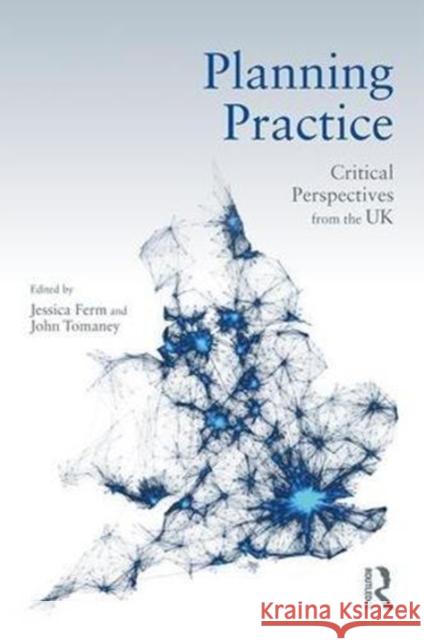 Planning Practice: Critical Perspectives from the UK Jessica Ferm John Tomaney 9780815384830 Routledge - książka