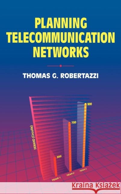 Planning Telecommunication Networks Thomas G. Robertazzi 9780780347021 IEEE Computer Society Press - książka