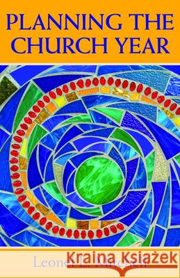 Planning the Church Year Leonel L. Mitchell 9780819215543 Morehouse Publishing - książka