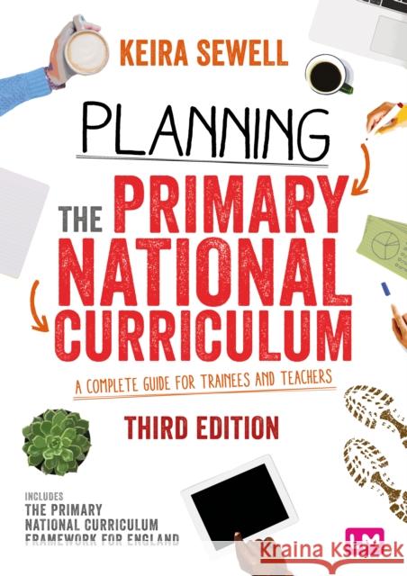 Planning the Primary National Curriculum Sewell, Keira 9781529724691 SAGE Publications Ltd - książka