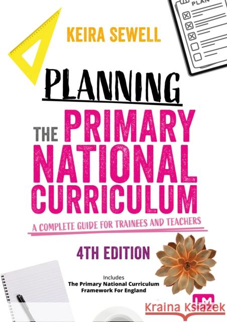 Planning the Primary National Curriculum: A complete guide for trainees and teachers  9781529672473 Sage Publications Ltd - książka