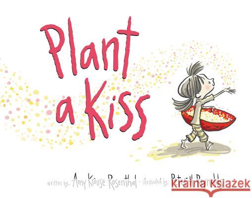 Plant a Kiss Board Book Amy Krouse Rosenthal Peter H. Reynolds 9780062416520 HarperFestival - książka