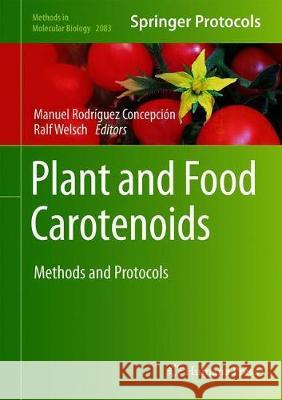 Plant and Food Carotenoids: Methods and Protocols Rodríguez-Concepción, Manuel 9781493999514 Humana - książka