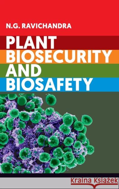 Plant Biosecurity and Biosafety N. G. Ravichandra 9789395319065 New India Publishing Agency- Nipa - książka