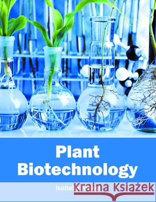Plant Biotechnology Isabelle Nickel 9781632397287 Callisto Reference - książka