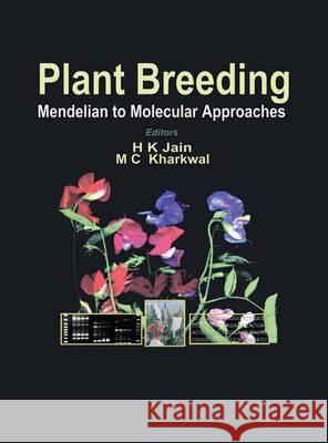 Plant Breeding: Mendelian to Molecular Approaches Jain, H. K. 9789401037730 Springer - książka
