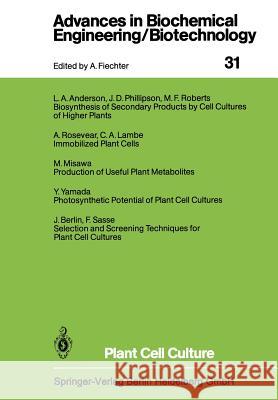 Plant Cell Culture L. a. Anderson J. Berlin C. a. Lambe 9783662152676 Springer - książka