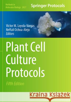 Plant Cell Culture Protocols  9781071639566 Humana - książka