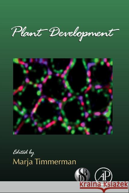 Plant Development: Volume 91 Timmermans, Marja 9780123809100 Academic Press - książka