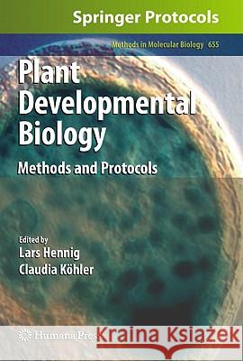 Plant Developmental Biology: Methods and Protocols Hennig, Lars 9781607617648 Springer - książka