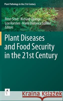 Plant Diseases and Food Security in the 21st Century  9783030578985 Springer - książka