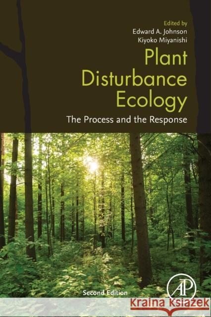 Plant Disturbance Ecology: The Process and the Response Edward A. Johnson Kiyoko Miyanishi 9780128188132 Academic Press - książka