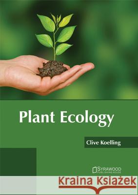 Plant Ecology Clive Koelling 9781682863930 Syrawood Publishing House - książka