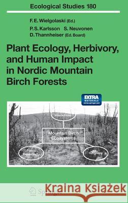 Plant Ecology, Herbivory, and Human Impact in Nordic Mountain Birch Forests Wielgolaski, Frans E. 9783540229094 Springer - książka