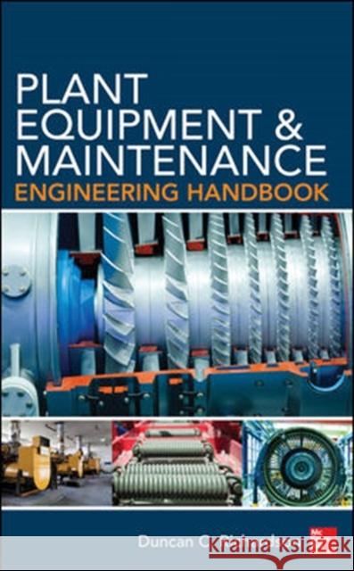 Plant Equipment & Maintenance Engineering Handbook Duncan Richardson 9780071809894  - książka