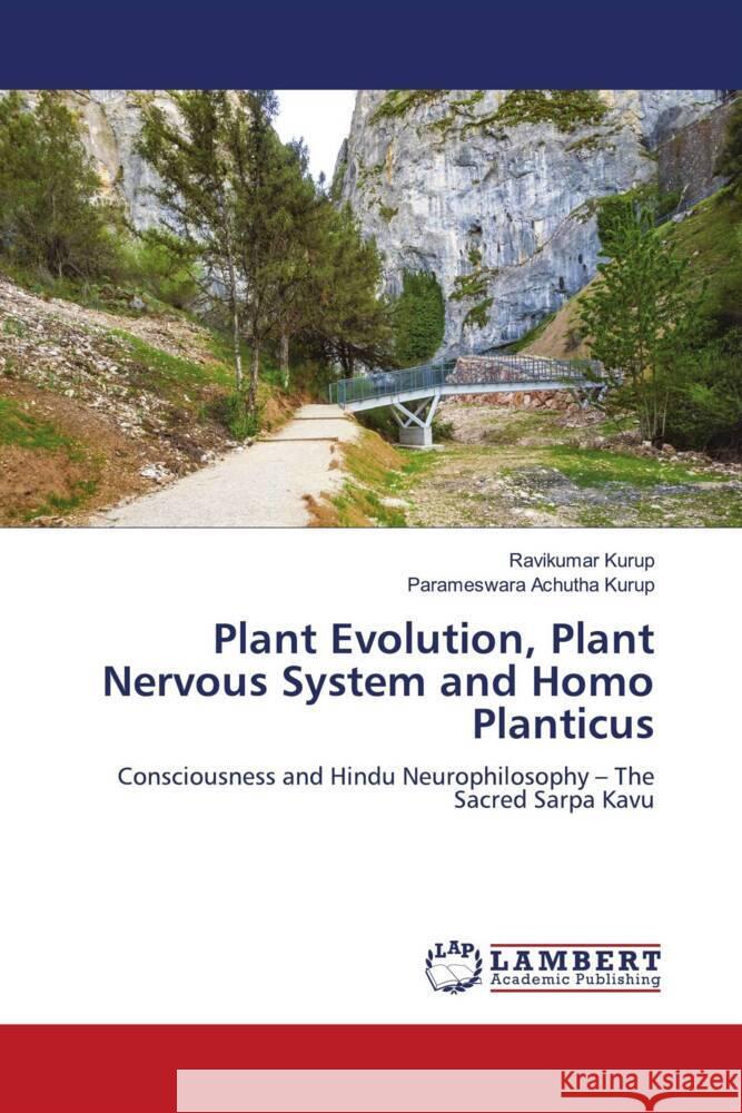 Plant Evolution, Plant Nervous System and Homo Planticus Kurup, Ravikumar, Achutha Kurup, Parameswara 9786208437619 LAP Lambert Academic Publishing - książka