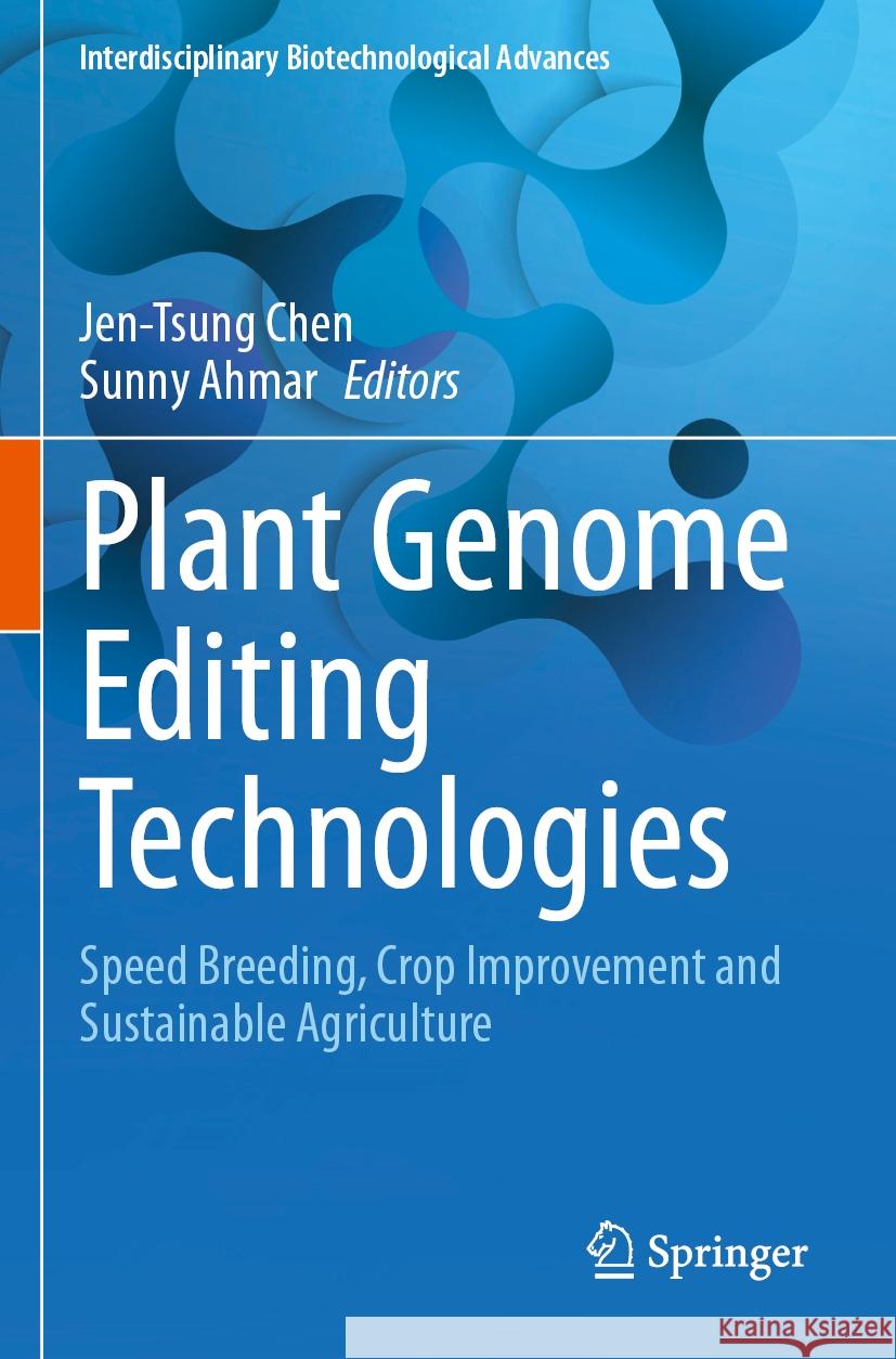 Plant Genome Editing Technologies  9789819993406 Springer Nature Singapore - książka