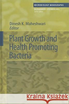 Plant Growth and Health Promoting Bacteria Dinesh K. Maheshwari 9783642136115 Springer-Verlag Berlin and Heidelberg GmbH &  - książka