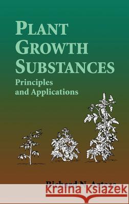 Plant Growth Substances: Principles and Applications Arteca, Richard N. 9780412039119 Kluwer Academic Publishers - książka