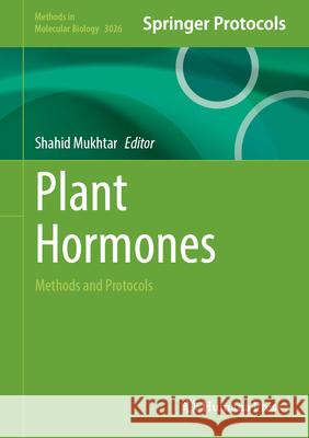 Plant Hormones: Methods and Protocols Shahid Mukhtar 9781071652138 Humana - książka