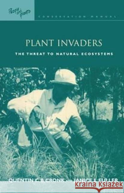 Plant Invaders: The Threat to Natural Ecosystems Quentin C. B. Cronk Janice L. Fuller 9781138158733 Routledge - książka