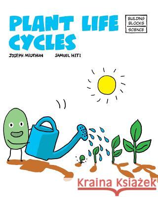 Plant Life Cycles Joseph Midthun Samuel Hiti 9780716678892 World Book, Inc. - książka