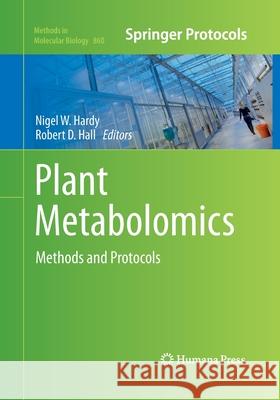 Plant Metabolomics: Methods and Protocols Hardy, Nigel W. 9781493957484 Humana Press - książka