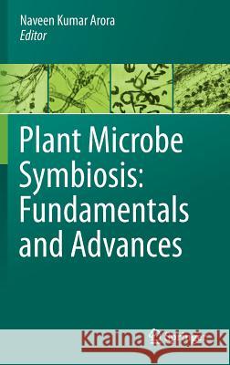 Plant Microbe Symbiosis: Fundamentals and Advances  Arora 9788132212867  - książka