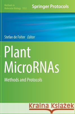 Plant Micrornas: Methods and Protocols De Folter, Stefan 9781493990412 Humana Press - książka