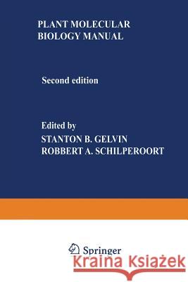 Plant Molecular Biology Manual Stanton Gelvin 9789401176576 Springer - książka