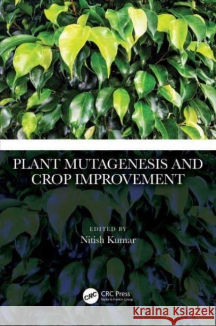 Plant Mutagenesis and Crop Improvement  9781032492629 Taylor & Francis Ltd - książka