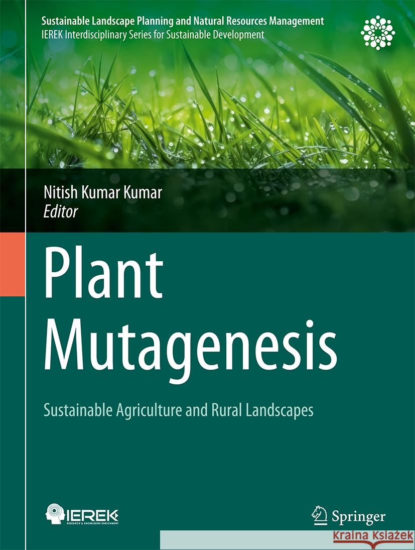 Plant Mutagenesis: Sustainable Agriculture and Rural Landscapes Nitish Kumar Kumar 9783031507281 Springer - książka