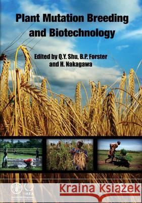 Plant Mutation Breeding and Biotechnology Qing-Yao Shu 9781780640853  - książka