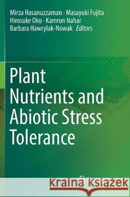 Plant Nutrients and Abiotic Stress Tolerance  9789811343049 Springer - książka