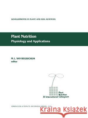 Plant Nutrition - Physiology and Applications M.L. Van Beusichem 9789401067515 Springer - książka