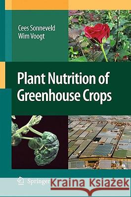 Plant Nutrition of Greenhouse Crops Cees Sonneveld Wim Voogt 9789048125319 Springer - książka